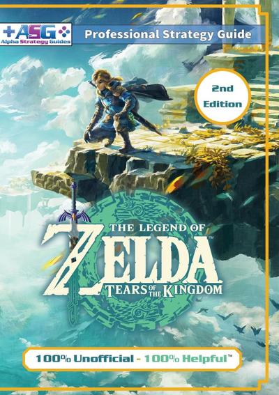 The Legend of Zelda Tears of the Kingdom Strategy Guide Book (2nd Edition - Full Color)