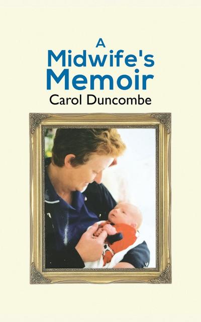 A Midwife’s Memoir