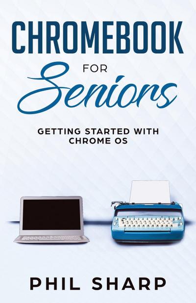 Sharp, P: Chromebook for Seniors