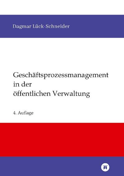 Geschäftsprozessmanagement in der öffentlichen Verwaltung
