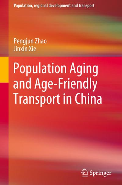 Population Aging and Age-Friendly Transport in China