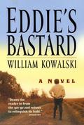 Eddie’s Bastard: A Novel