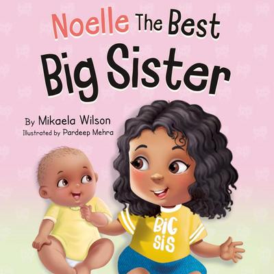 Wilson, M: Noelle The Best Big Sister