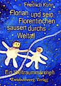 Florian und sein Florentinchen sausen durchs Weltall