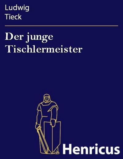 Der junge Tischlermeister