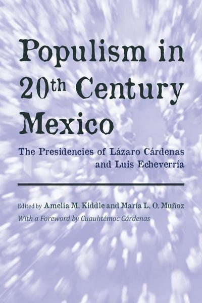 Populism in Twentieth Century Mexico