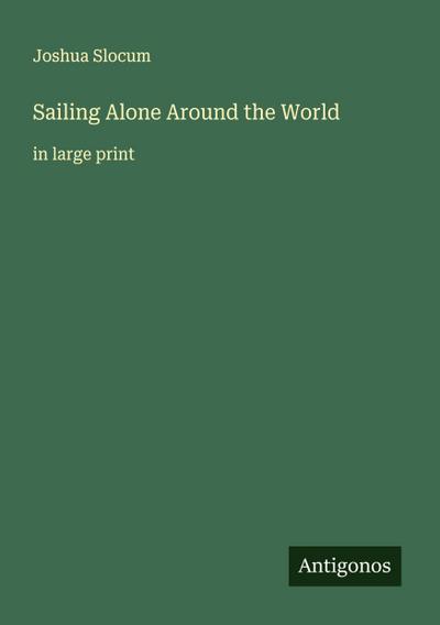 Sailing Alone Around the World
