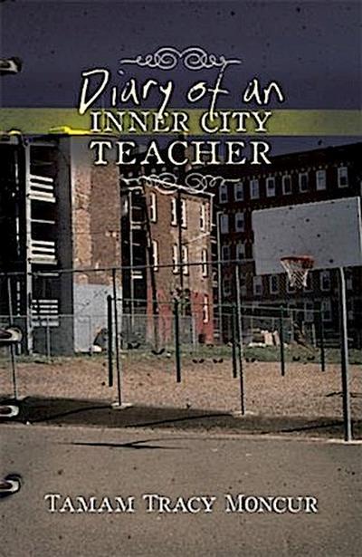 Diary of an Inner City Teacher