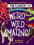 Weird, Wild, Amazing!