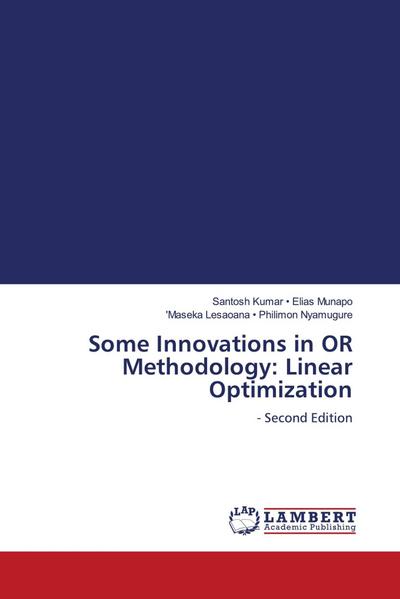 Some Innovations in OR Methodology: Linear Optimization