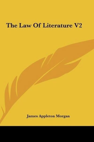 The Law Of Literature V2
