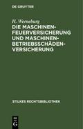 Die Maschinenfeuerversicherung und Maschinenbetrie
