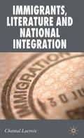 Immigrants, Literature and National Integration