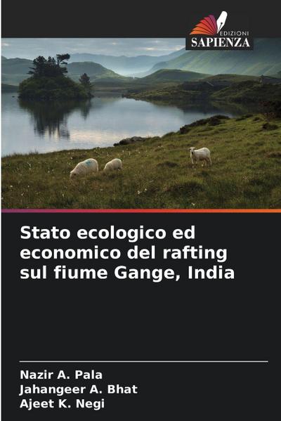 Stato ecologico ed economico del rafting sul fiume Gange, India