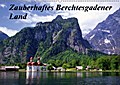 Zauberhaftes Berchtesgadener Land (Wandkalender 2017 DIN A2 quer) - Lothar Reupert