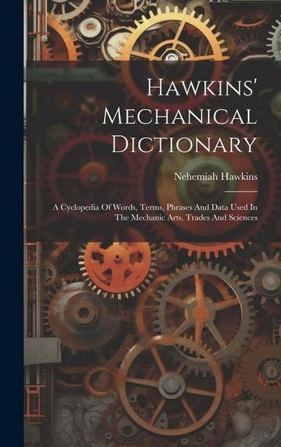Hawkins’ Mechanical Dictionary