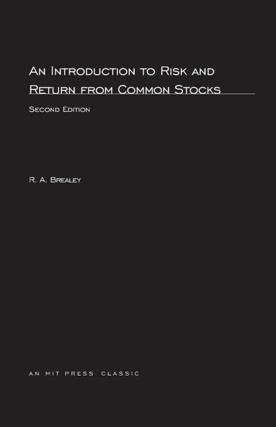 An Introduction to Risk and Return from Common Stocks, second edition