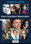 Kisa Yüzyildan Röportajlar