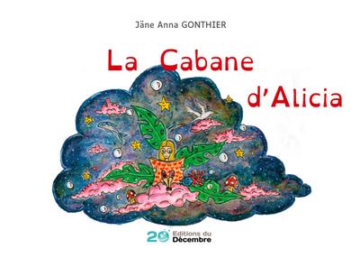 La cabane d’Alicia