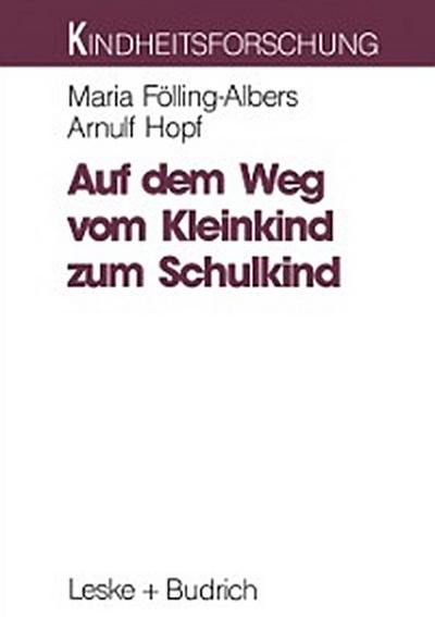 Auf dem Weg vom Kleinkind zum Schulkind