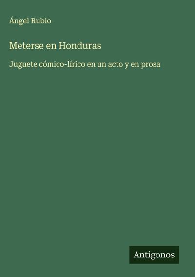 Meterse en Honduras