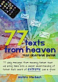 77 Texts From Heaven Teen Devotional Journal