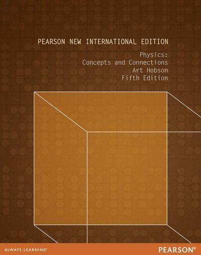 Physics: Concepts and Connections