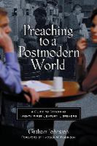 Preaching to a Postmodern World