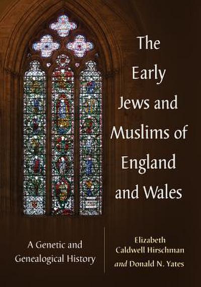 The Early Jews and Muslims of England and Wales