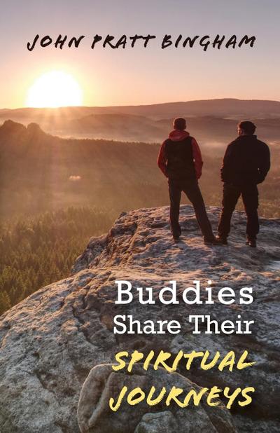 Buddies Share Their Spiritual Journeys