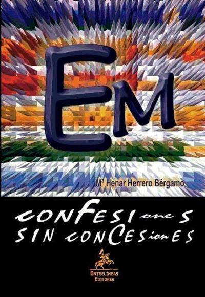Herrero Bérgamo, M: Confesiones sin concesiones. EM, esclero