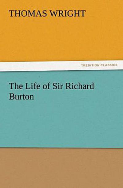 The Life of Sir Richard Burton