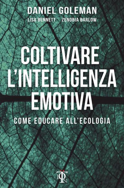 Coltivare l’intelligenza emotiva. Come educare all’ecologia