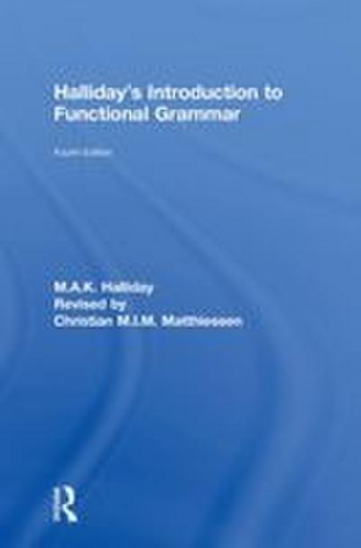Halliday’s Introduction to Functional Grammar