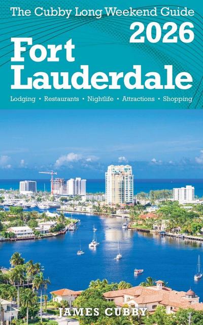 FORT LAUDERDALE  The Cubby 2026 Long Weekend Guide