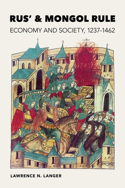 Rus’ and Mongol Rule