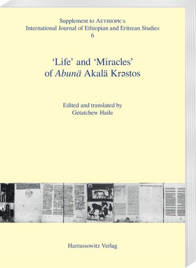 ’Life’ and ’Miracles’of Abunä Akalä Kr stos