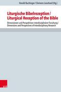 Liturgische Bibelrezeption/Liturgical Reception of