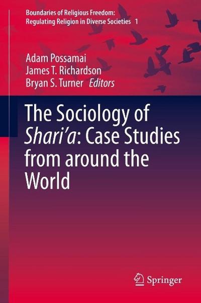 The Sociology of Shari’a: Case Studies from around the World