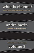 What Is Cinema? Volume II