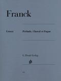 Franck, César - Prélude, Choral et Fugue
