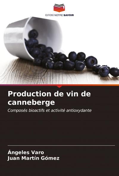 Production de vin de canneberge