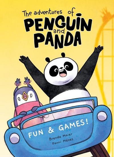 Maier, B: Adventures of Penguin and Panda: Fun and Games!