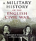 Military History of the English Civil War - Malcolm Wanklyn
