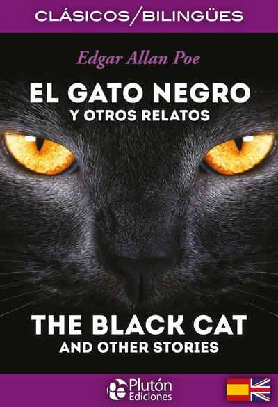 El gato negro y otros relatos = The black cat and other stories
