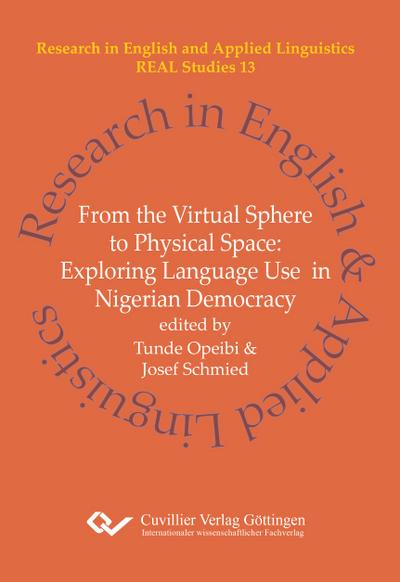 From the Virtual Sphere to Physical Space. Exploring Language Use in Nigerian Democracy
