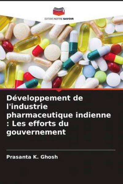 Développement de l’industrie pharmaceutique indienne : Les efforts du gouvernement