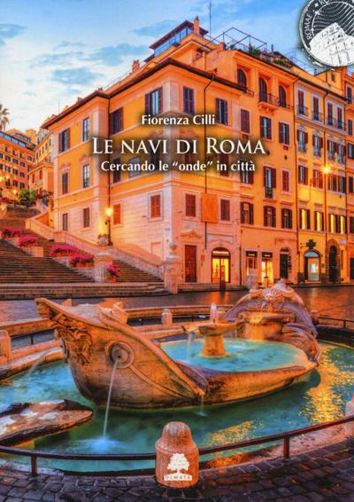 Le navi di Roma. Cercando le ’onde’ in città