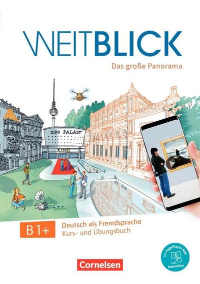 Weitblick B1+ - Kurs- und Übungsbuch