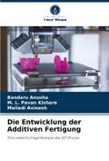 Die Entwicklung der Additiven Fertigung